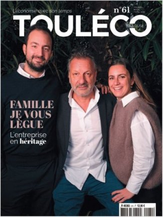 ToulÉco n°61 - Famille je vous lègue, l'entreprise en héritage